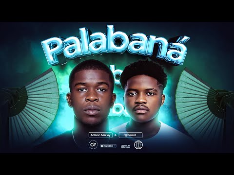 PALABANÁ - Adilson Marley & Dj Beni-k