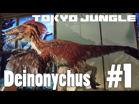 Tokyo Jungle: Deinonychus Survive over 100 years Part 1 of 4