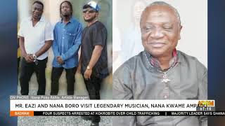 Mr. Eazi and Nana Boro visit Legendary Musician, Nana Kwame Ampadu - Badwam Ahosepe  (15-3-21)