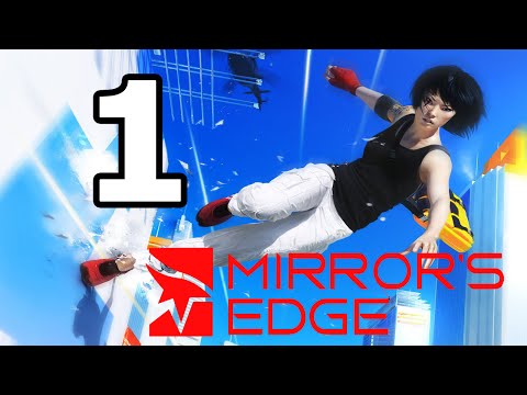 Mirror's Edge Walkthrough Part 1 - No Commentary Playthrough (PC)