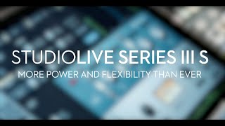 YouTube Video - PreSonus Introducing StudioLive Series III S!