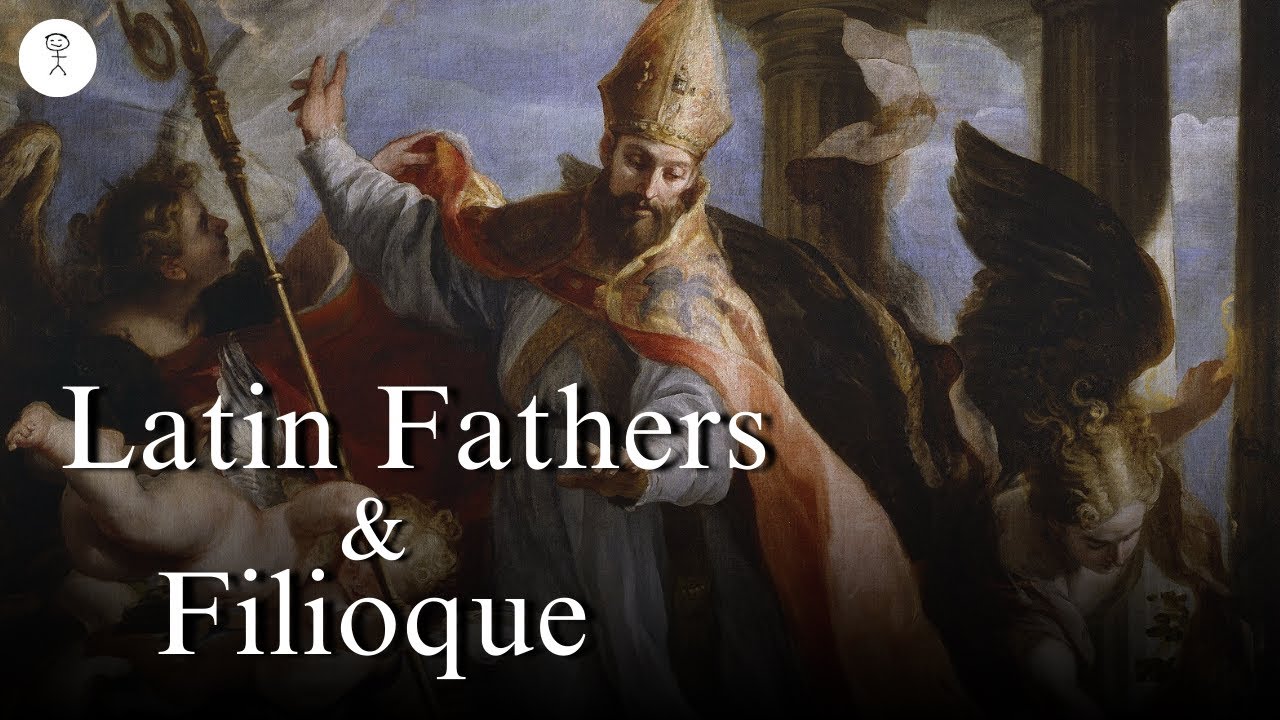 The Latin Fathers Teach the Filioque
