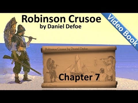 , title : 'Chapter 07 - The Life and Adventures of Robinson Crusoe by Daniel Defoe - Agricultural Experience'