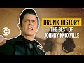 The Best of Johnny Knoxville - Drunk History