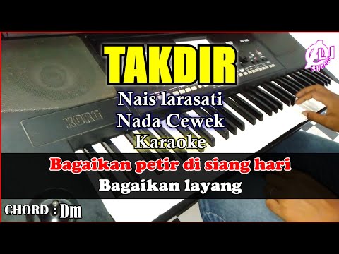 TAKDIR Karaoke Nais Larasati Nada Cewek | Cover Korg Pa300