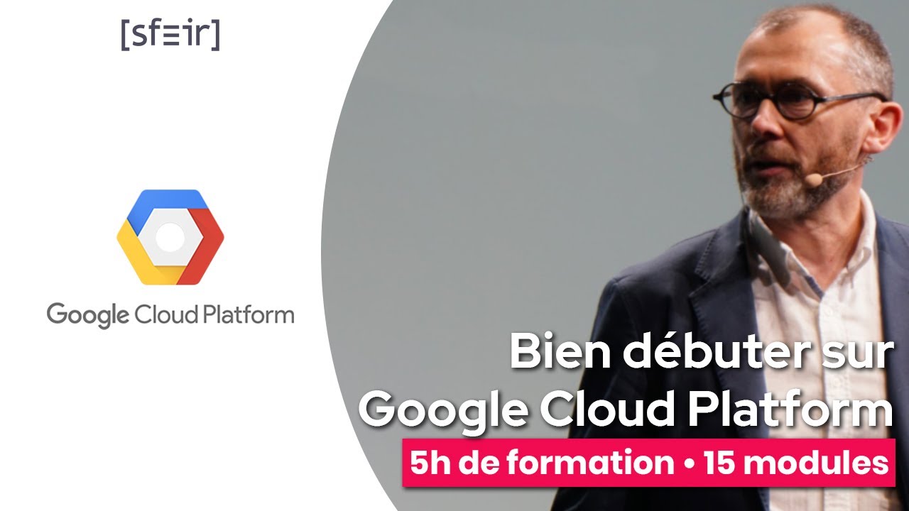 Bien débuter sur Google Cloud Platform | Formation OnBoard Google Cloud Platform OnAir | SFEIR
