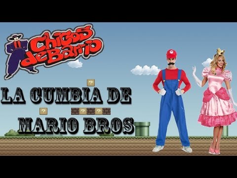 La Cumbia de Mario Bros  Los Chicos del Barrio