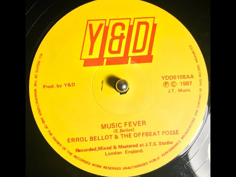 Errol Bellot & The Offbeat Posse. MUSIC FEVER. 12inch. .HQ.