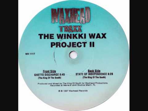 the king of the south-the winkki-wax project ii-ghetto discharge.wmv