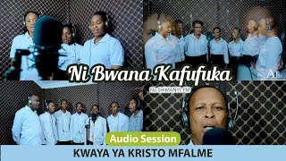 NI BWANA KAFUFUKA-Na Shimanyi Kwaya ya Kristo Mfal