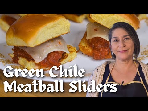 Green Chile Meatball Sliders Recipe - Easy Meatball Sub Sliders on Rolls