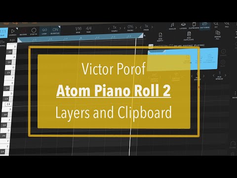 Victor Porof Atom Piano Roll 2 - Tutorial Part 6: Layers and Clipboard