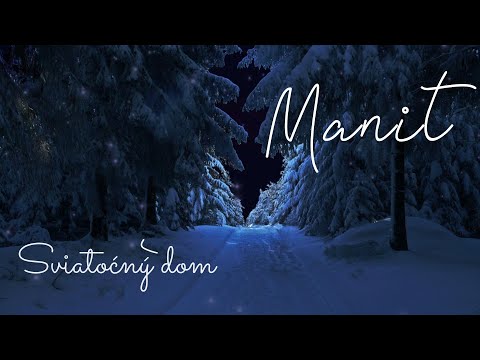 Skladba Sviatočný dom od skupiny MANIT