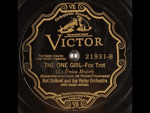 "The One Girl" (1929) Nat Shilkret & the Victor Orchestra (led by Leonard Joy) Frank Luther vocal