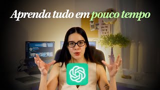 Como eu uso o ChatGPT pra estudar (e de verdade, viu?)