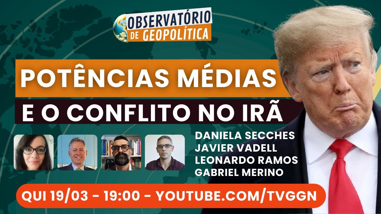 Potências médias e o conflito no Irã | Observatório de Geopolítica- 19/03/26