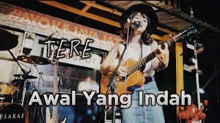 Download lagu Tere Awal Yang Indah (Cover Lirik Tami Aulia) mp3 Download lagu Tere Awal Yang Indah (Cover Lirik Tami Aulia) mp3