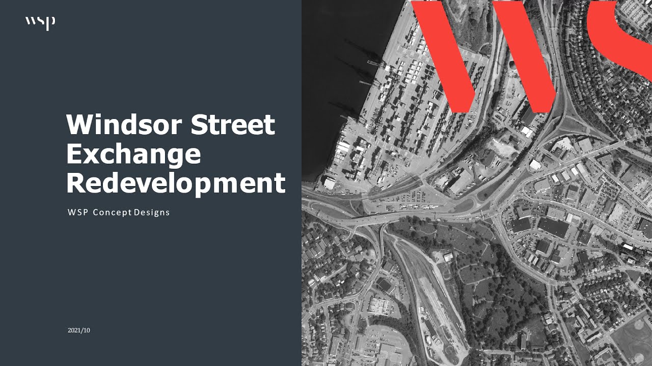 Windsor Street Exchange Redevelopment Project - Concept Design Presentation