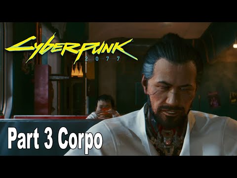 Cyberpunk 2077 - Walkthrough Part 3 Corpo [HD 1080P]