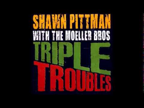 Be my queen - Shawn Pittman & Moeller bros