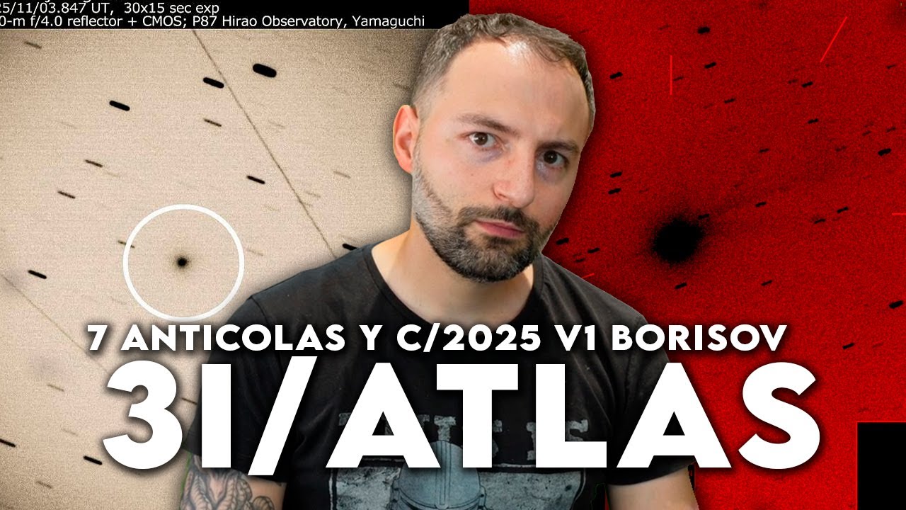 3I/ATLAS saca 7 ANTICOLAS y le persigue UN OBJETO EXTRAÑO llamado V1 Borisov