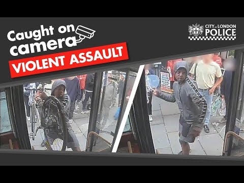 City of London Police - caught on camera - violent assault