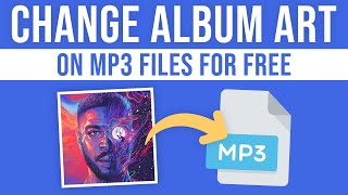 How To Add Album Artwork To Your MP3 Music Files For Free (2024)
