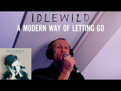Idlewild - A Modern Way Of Letting Go (Vocal Cover) | Neil Thomas (Caustic Waves)