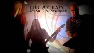 For My Pain - Dear Carniwhore