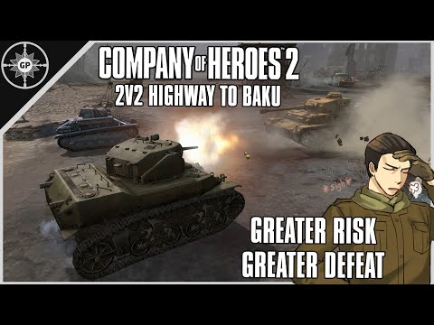 A NEEDLESS Sacrifice! | 2v2 Highway to Baku | COH2 Co-Cast #34 (Ft. JoeyG240)