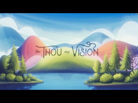 JJ Heller - Be Thou My VIsion (Official Lyric Video)