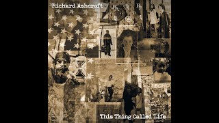 RICHARD ASHCROFT - This Thing Called LIFE (Subtitulado)
