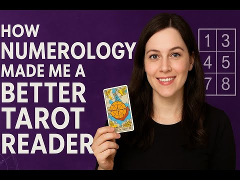 Why Numerology Makes You a Better Tarot Reader