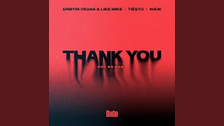 Musik-Video-Miniaturansicht zu Thank You Songtext von Dimitri Vegas & Like Mike & Tiesto & Dido