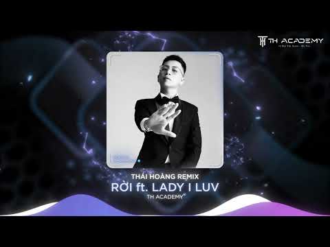 Rời Ft Lady I Luv | Thái Hoàng Remix | Cơn mưa vội vàng chóng qua |Cuốn em những nỗi nhớ nghĩ về anh