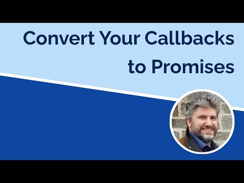 Converting Callback Functions to Promises