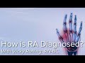 How is Rheumatoid Arthritis Diagnosed? | Johns Hopkins Rheumatology