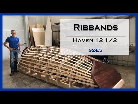 Lining off the Hull and Installing Ribbands on the Haven 12 1/2, S2-E5