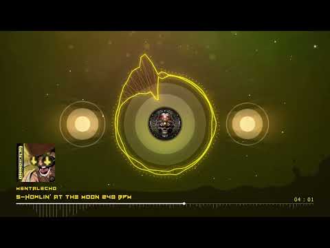 Mentalecho - Howlin' at the Moon (240) [Hitech / E-Trance / Psytrance / Darkpsy]