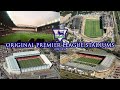 Original Premier League Stadiums