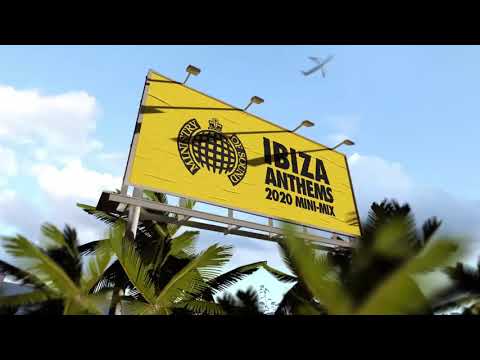 Ibiza Anthems Mini-Mix | Ministry of Sound