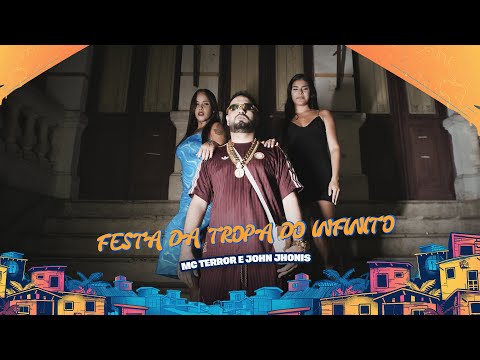 Mc Terror e John Jhonis - Festa da Tropa do Infinito - Clipe Oifical