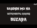 Top Suzara | Sabihin Mo Na (Karaoke + Instrumental)