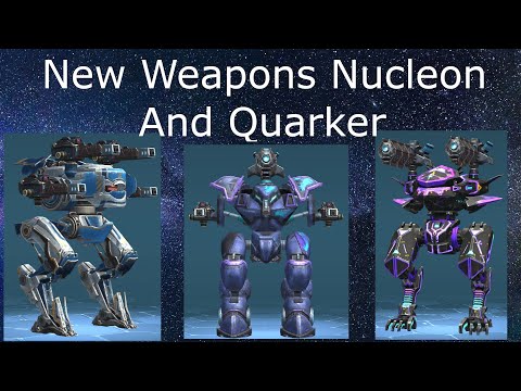 New Weapons Nucleon and Quarker. War Robots Test Server.