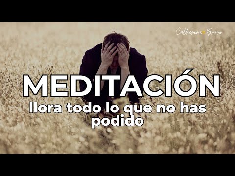 MEDITATION FOR CRYING AND UNLOCKING YOUR EMOTIONS | LET IT RUN OUT | CATH BRAVO