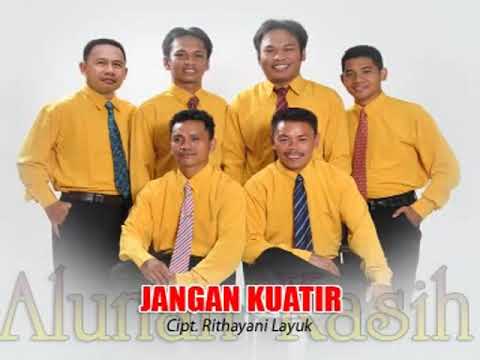 ALUNAN KASIH - JANGAN KUATIR