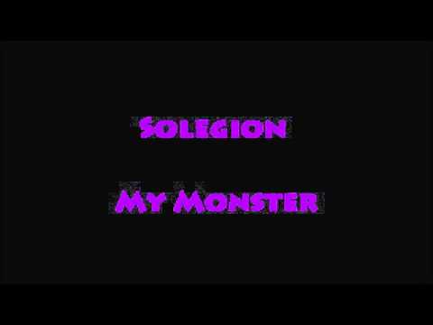 Solegion - My Monster