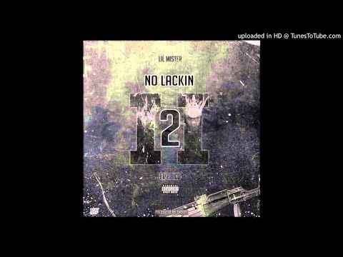 LIL MISTER X P.RICO - No Lackin Part 2 PROD.BY(SMYLEZ)