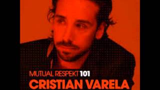 Cristian Varela - Mutual Respekt  101