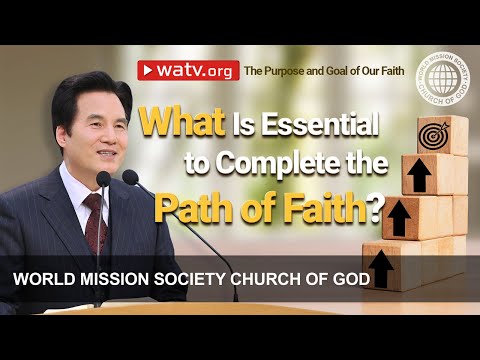 The Purpose and Goal of Our Faith | World Mission Society Church of God